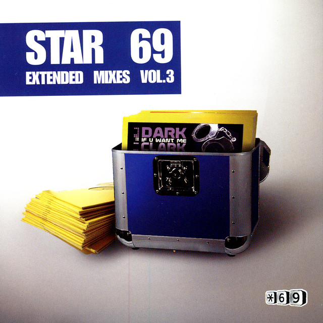 Star 69 Extended Mixes, Vol. 3 - Compilation by Various Artists