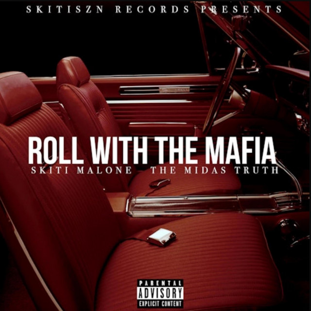 Skiti Malone, The Midas Truth – Roll With The Mafia