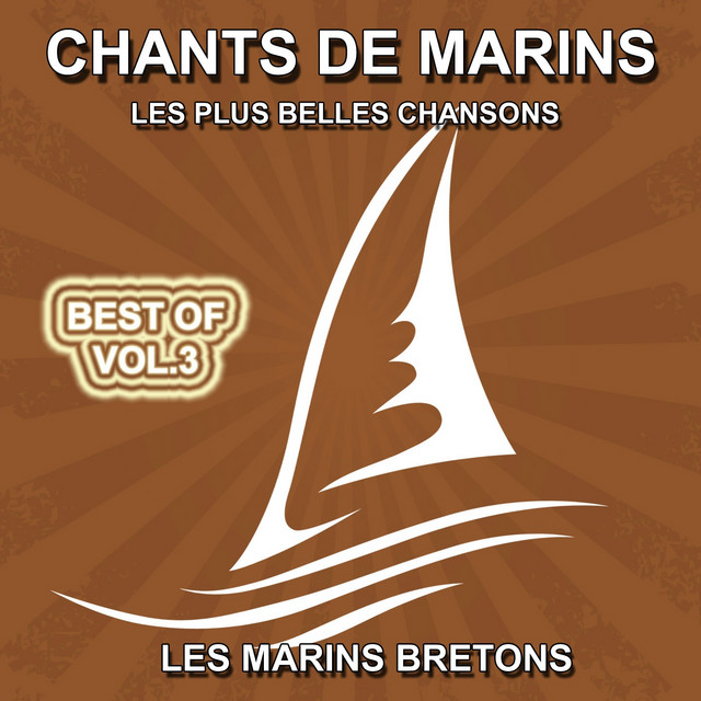 Les Plus Beaux Chants De Marins Bretons