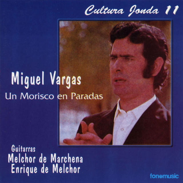 Cultura Jonda XI. Miguel Vargas un Morisco en Paradas cover art