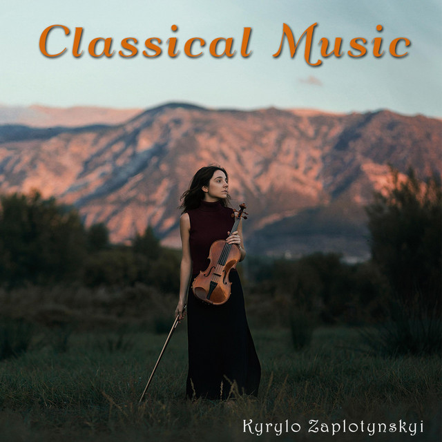 Обкладинка: Classical Music — Kyrylo Zaplotynskyi