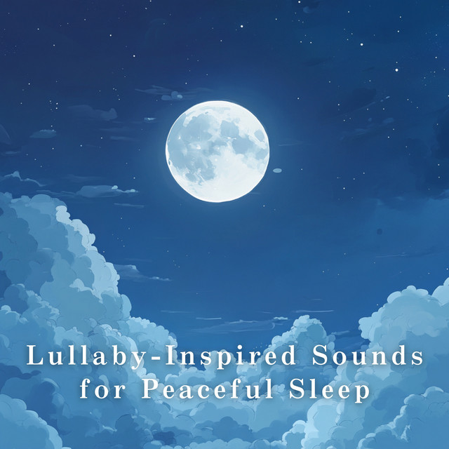 Lullaby-Inspired Sounds for Peaceful Sleep - Album by Dream House | Spotify