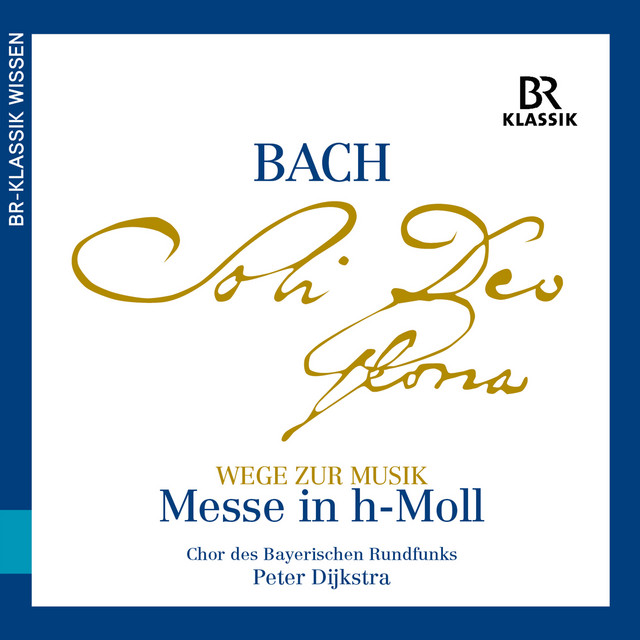 Bach: Mass in B Minor