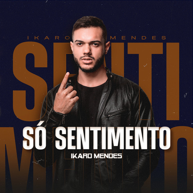 Só Sentimento by Íkaro Mendes