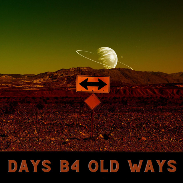 DAYS B4 OLD WAYS cover art