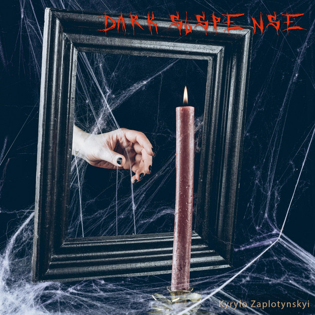 Обкладинка: Dark Suspense — Kyrylo Zaplotynskyi