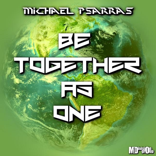 Be Together As One EP By Michael Psarras Spotify