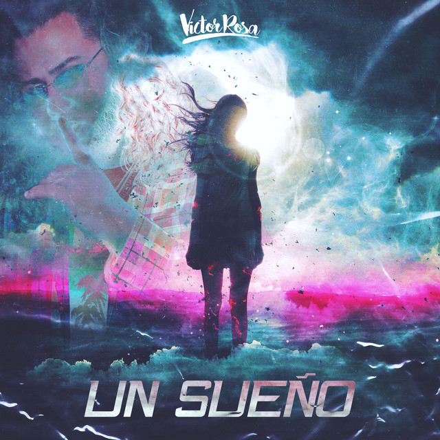 Un Sueño - Single by Victor Rosa | Spotify