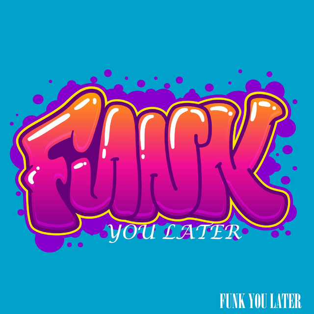 Funk-U-Later Photo