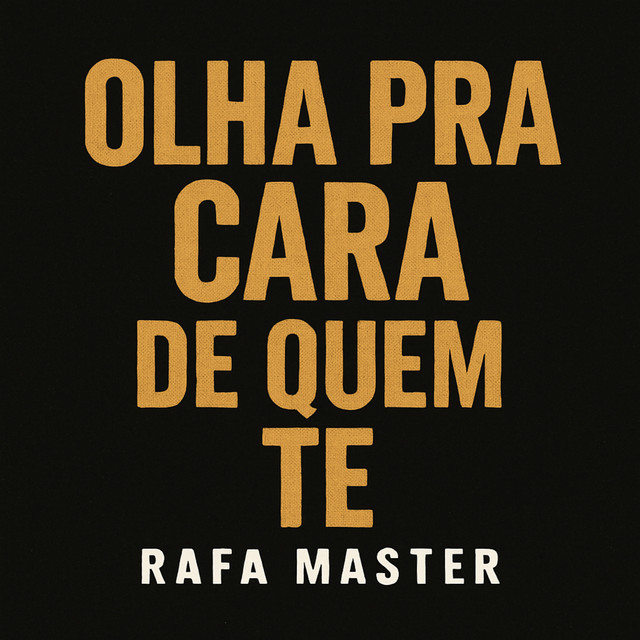 Olha pra Cara de Quem Te