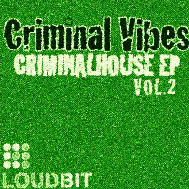 Criminalhouse EP, Vol. 2