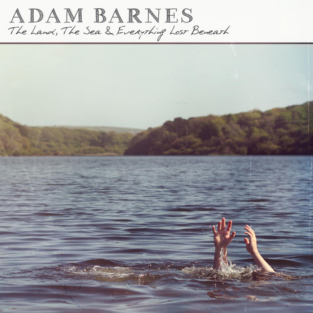 The Land, The Sea & Everything Lost Beneath cover art