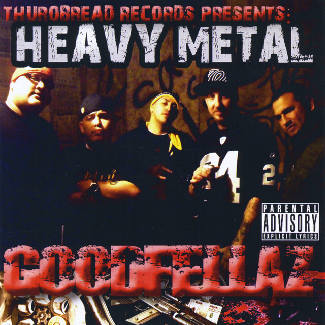 Goodfellaz (Heavymetal) - Compilation by Various Artists | Spotify
