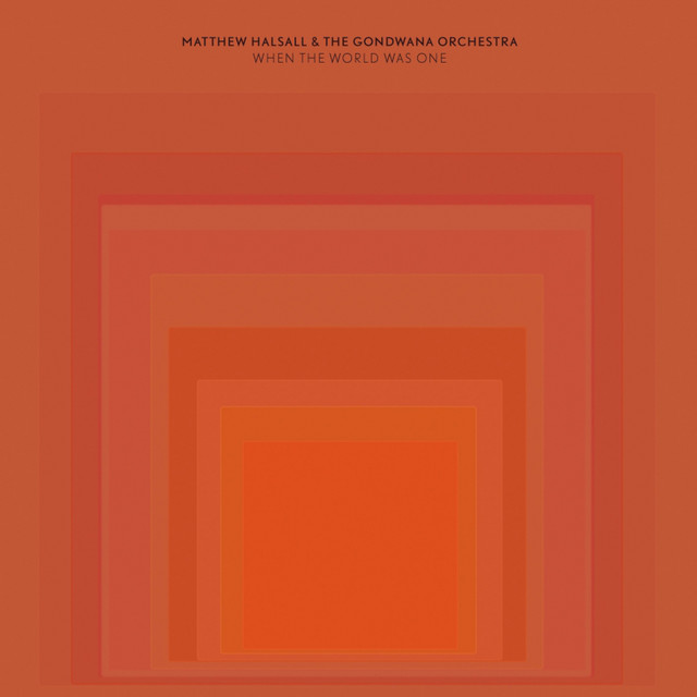When the World Was One - Album by Matthew Halsall | Spotify
