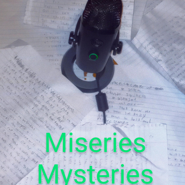 Miseries Mysteries