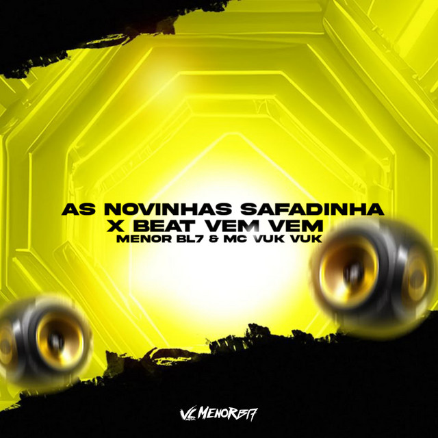○・*LF*・◯ページ As Novinha Safadinha X Beat Vem Vem - Single by MENOR BL7 | Spotify