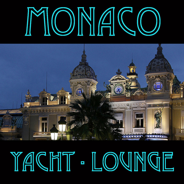 Monaco yacht-lounge (Selection internationale de la musique lounge et electro-chill bossa) cover