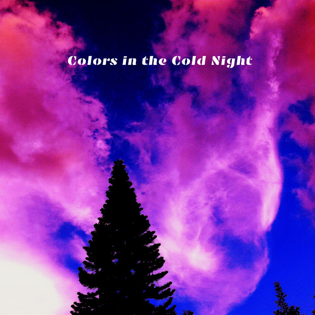 Colors in the Cold Night