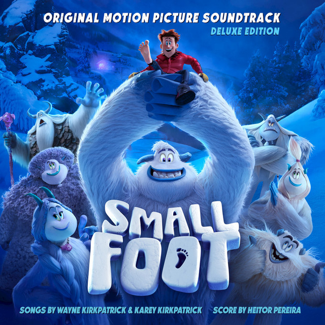 Smallfoot (Original Motion Picture Soundtrack) [Deluxe Edition ...