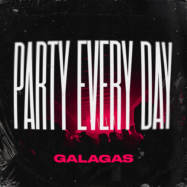Cover art: Party Every Day — GALAGAS