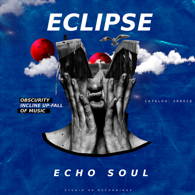 Eclipse - Album by Echo Soul | Spotify