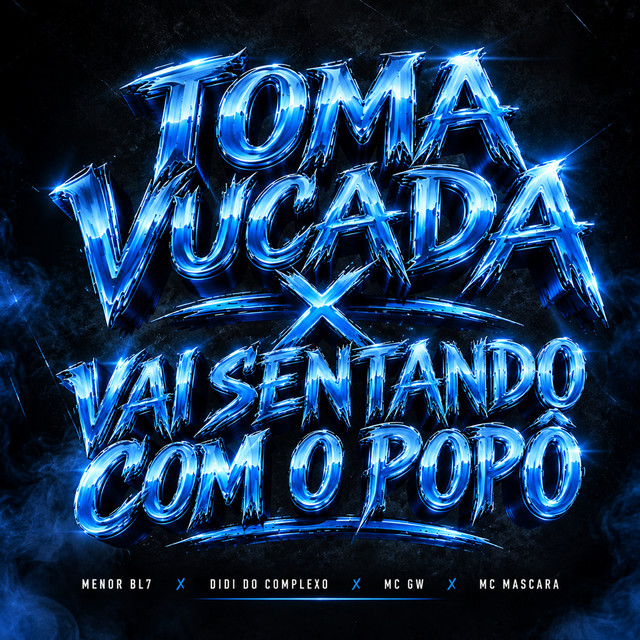 Toma Vucada x Vai Sentando com o Popo