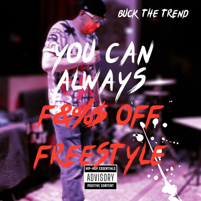 You Can Always Fuck Off Freestyle