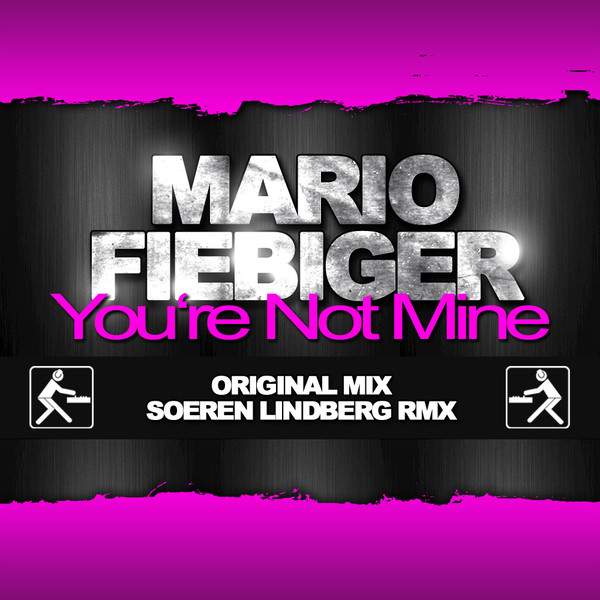 You're Not Mine (Original Mix)