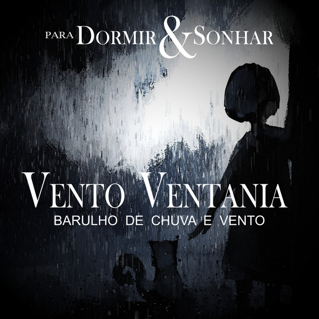 Vento Ventania - Barulho De Chuva E Vento cover art