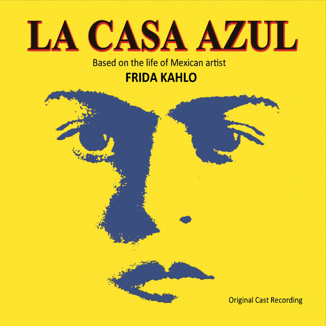 Original Cast of La Casa Azul on Spotify