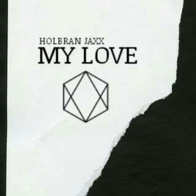 My Love - Single by Holbran Jaxx | Spotify