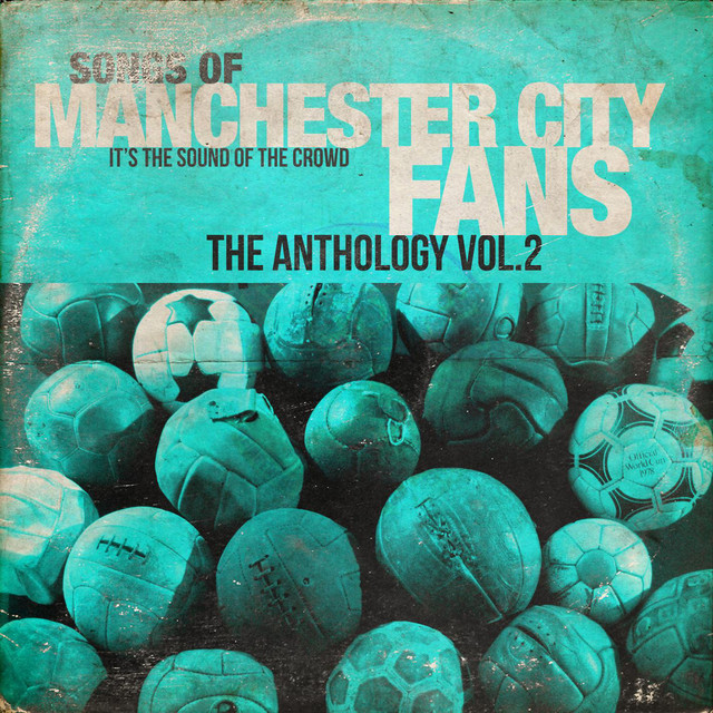 Manchester City FC Football Songs AnthologyII 2nd Edition - Album