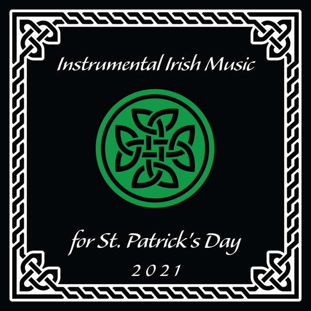 Instrumental Irish Music for St. Patrick's Day 2021 cover art