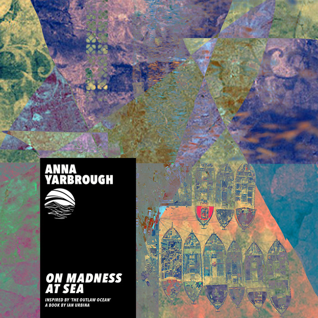 On Madness at Sea (Inspired by 'The Outlaw Ocean' a book by Ian Urbina) cover art