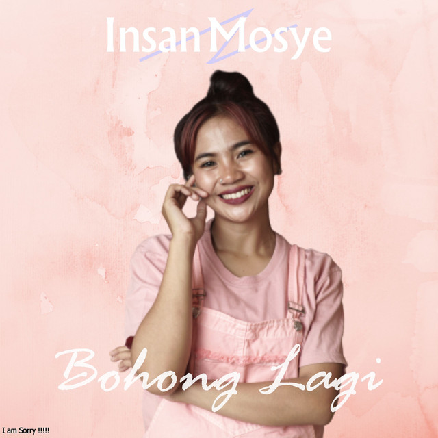 Bohong Lagi - song by Insan Mosye | Spotify