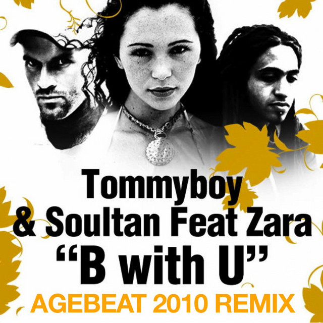 B With U (Agebeat 2010 Remixes) [feat. Zara] cover art