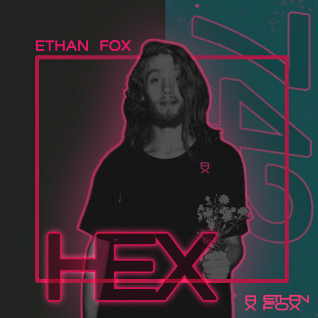 HEX - Single by Ethan Fox | Spotify