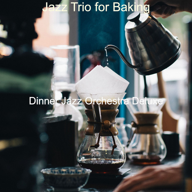 Jazz Trio for Baking - Album by Dinner Jazz Orchestra Deluxe | Spotify
