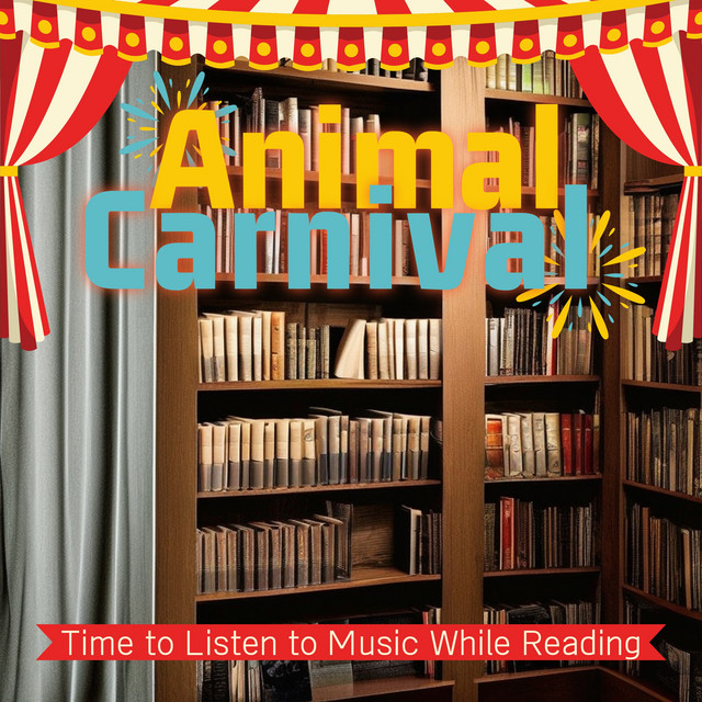 Time to Listen to Music While Reading - Album by Animal Carnival | Spotify