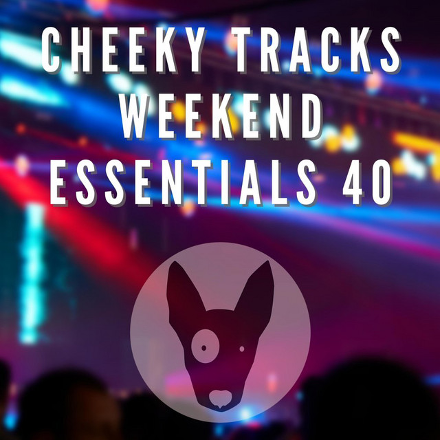 Cheeky Tracks Weekend Essentials 40 cover art
