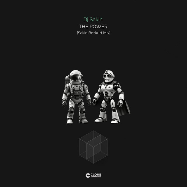 DJ Sakin to release The Power (Sakin Bozkurt Mix) on Clone Records