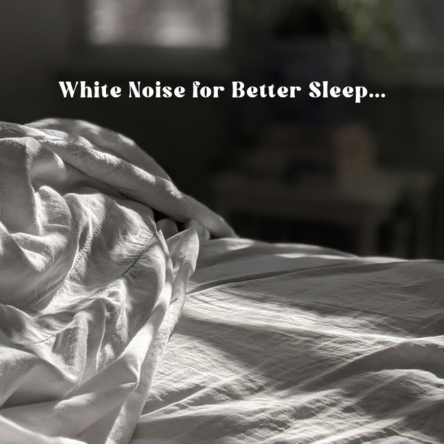 White Noise for Better Sleep cover art
