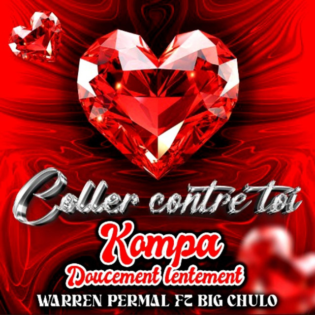 Coller Contre Toi (Kompa Doucement Lentement) - Single par Warren ...