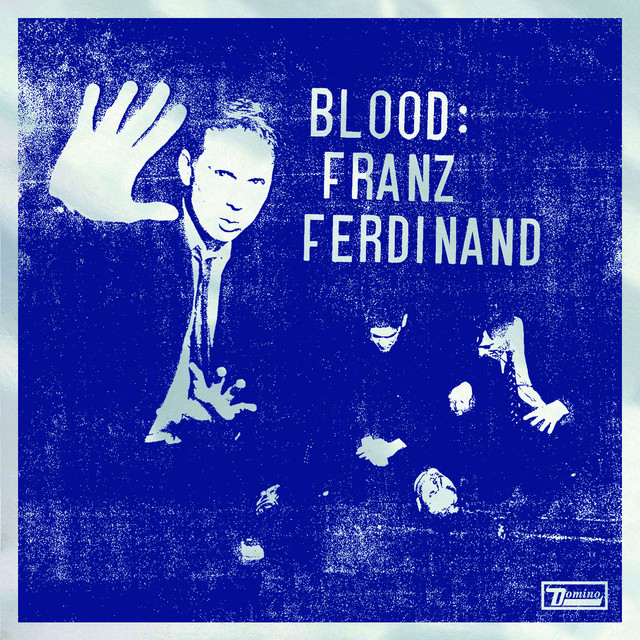 Blood: Franz Ferdinand
