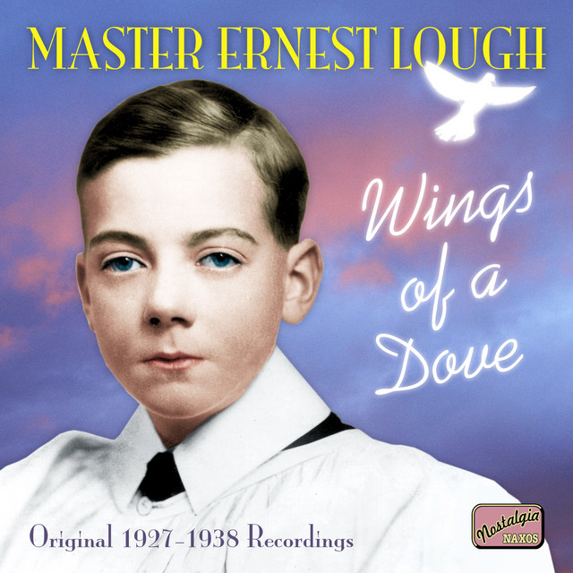 Lough, Ernest: Wings of A Dove (1927-1938) cover