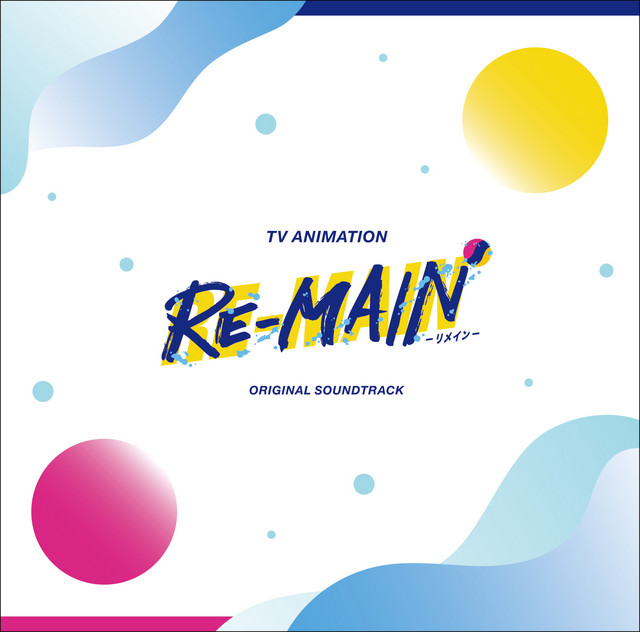 Tvアニメ Re Main オリジナルサウンドトラック Album By うたたね歌菜 Tawara Spotify