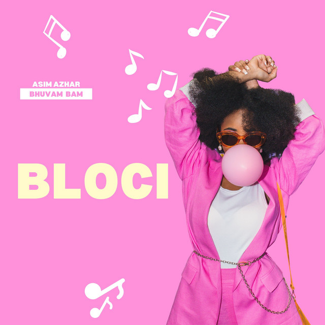 Bloci - song and lyrics by Bhuvan Bam, Asim Azhar | Spotify