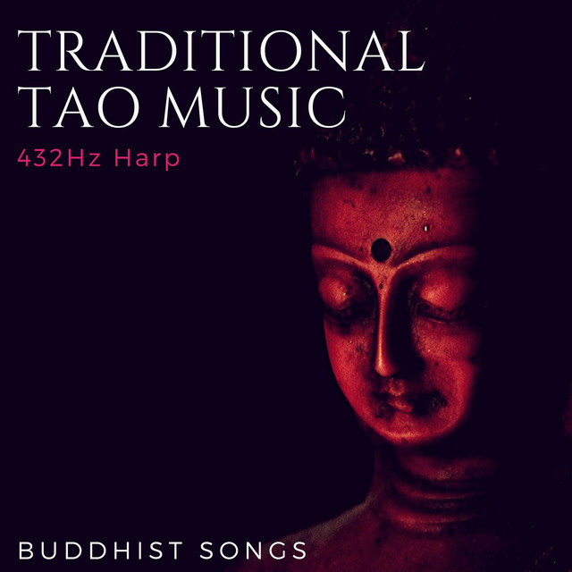 Traditional Tao Music: Buddhist Songs, 432Hz Harp cover art