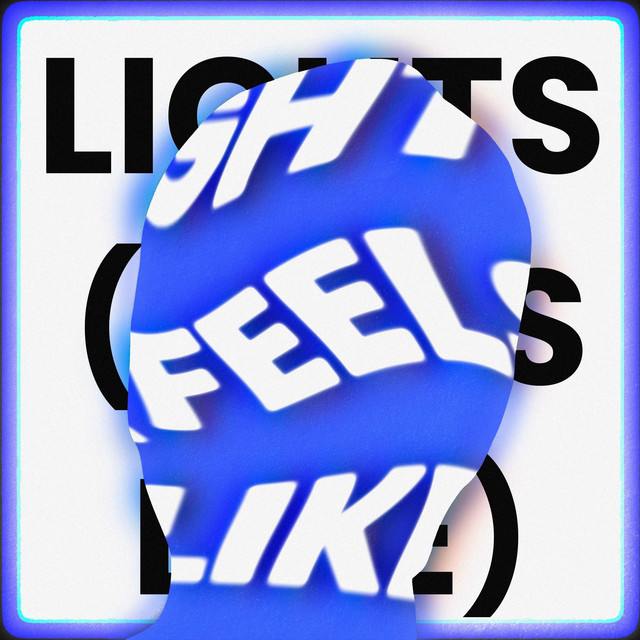 Lights (Feels Like)