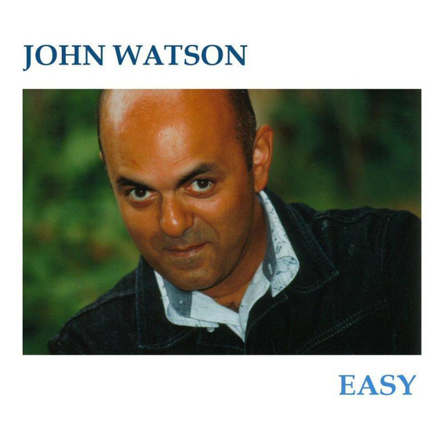 Easy - Album by John Watson | Spotify